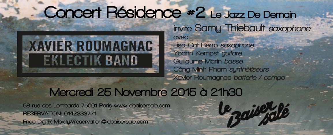 XavierRoumagnac's tweet photo. #MusicForParis #lebaisersalé #eklectikband LA MUSIQUE: UN COMBAT DE VIE!! Eklectik band 25nov 21h30 @lebaisersale https://t.co/iauNvsHB8f