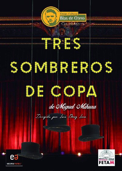 citeyoco's tweet photo. TEATRO: 'Tres sombreros de copa' en @ALCBDS_Taca https://t.co/RV9meb6wmn https://t.co/12MTWIHj3P
