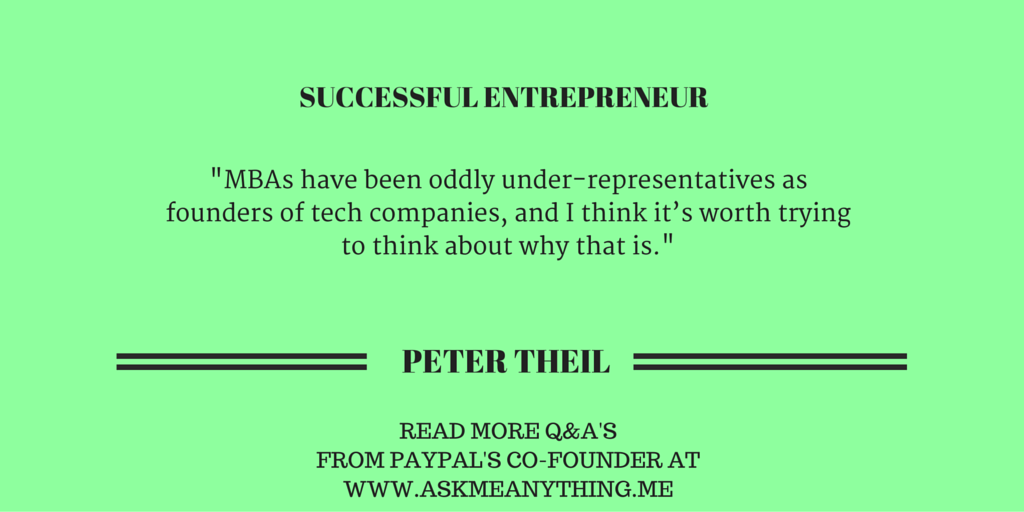 askmeanything50's tweet photo. Peter Theil @peterthiel questions the importance of MBAs: https://t.co/LoK5dOAcNb https://t.co/dgzkOFSV3j