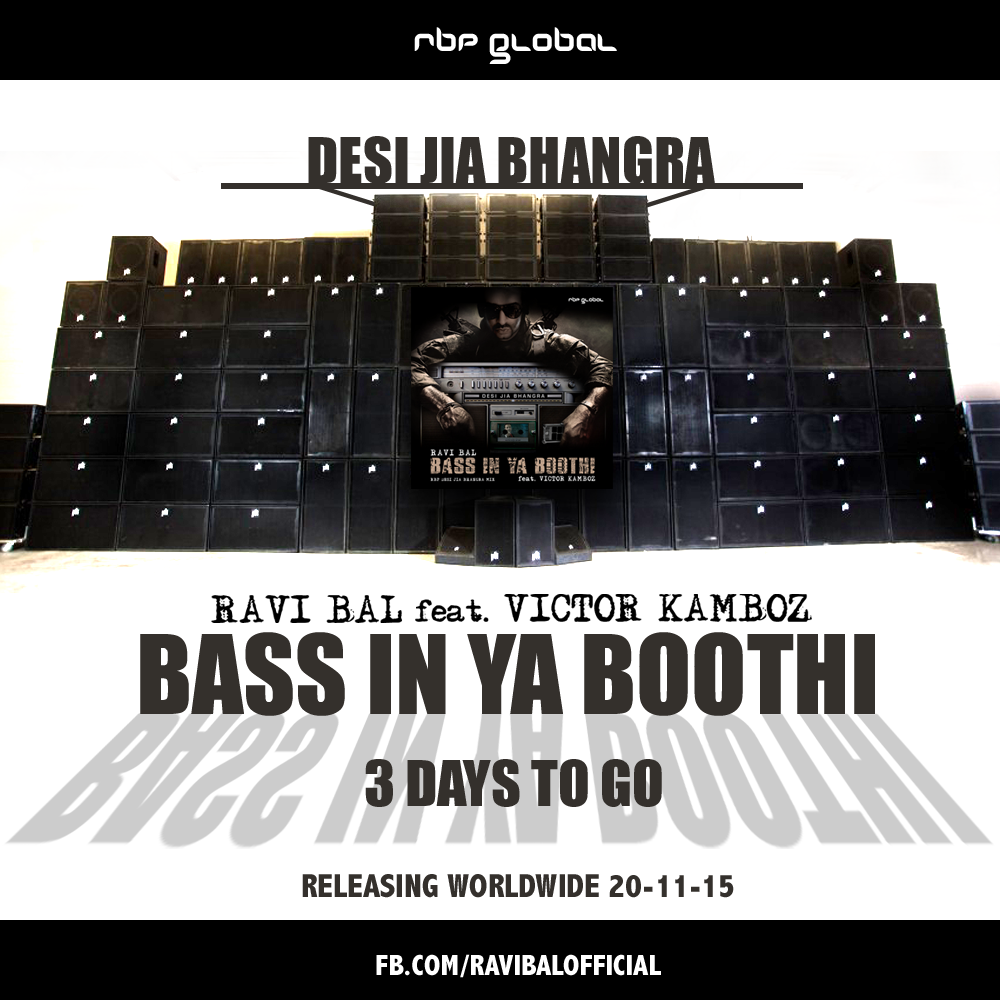 KRBPGlobal's tweet photo. 3 Dyas to Go! #BassInYaBoothi #DesiJiaBhangra @RaviBal feat Victor Kamboz Out 20.11.15 on @RBPGlobal #RBP #Bhangra https://t.co/U2DSSnN1zZ