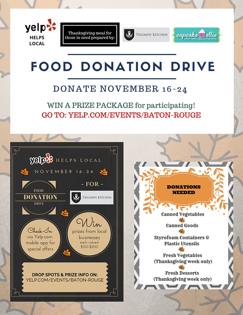 YelpBatonRouge's tweet photo. Baton Rouge food drive for @TriumphKitchen, support local business &amp; win prizes! More info: https://t.co/MNy9EEn904 https://t.co/kEJfKgB4YP