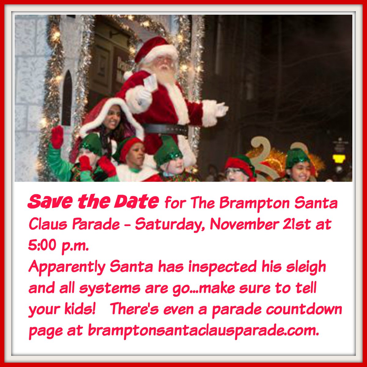 #Countdown to #Brampton #Santa #Claus #Parade Sat. Nov. 21st 5 p.m.
bramptonsantaclausparade.com