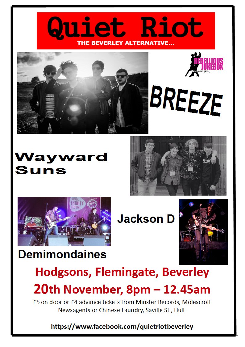 QuietRiotGigs's tweet photo. First Anniversary Gig  on Friday 20th in Beverley - @wearebreeze @Wayward_Suns  Demimondaines &amp; @JacksonDsolo https://t.co/T1uKiJf1Bf