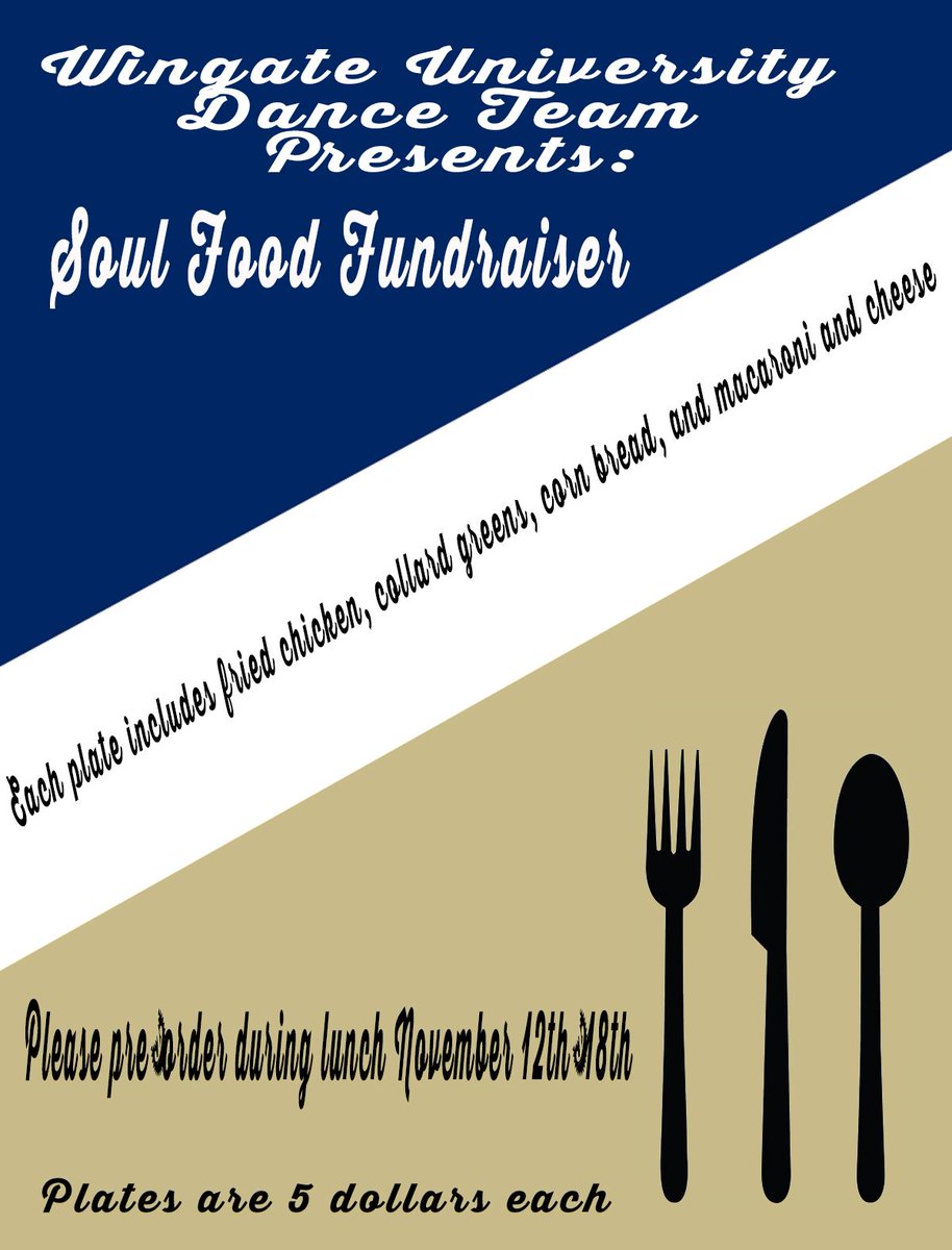 WingateDance's tweet photo. $5 SOUL FOOD FUNDRAISER!! Delivery will be this Friday. Sign up in the caf today through Wednesday from 11am-1pm! 💙💛 https://t.co/tzEPbFBgEr