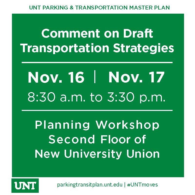 UNTsocial's tweet image. Don't forget the #UNT transportation workshop has been moved to the atrium in the BLB today.