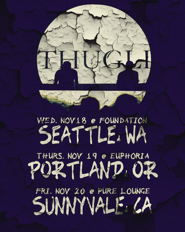 #Seattle, WA : Nov. 18 @FoundationSEA

#Portland, OR : Nov. 19 @ @Euphoria 

#Sunnyvale, CA : Nov. 20 @PureLounge408