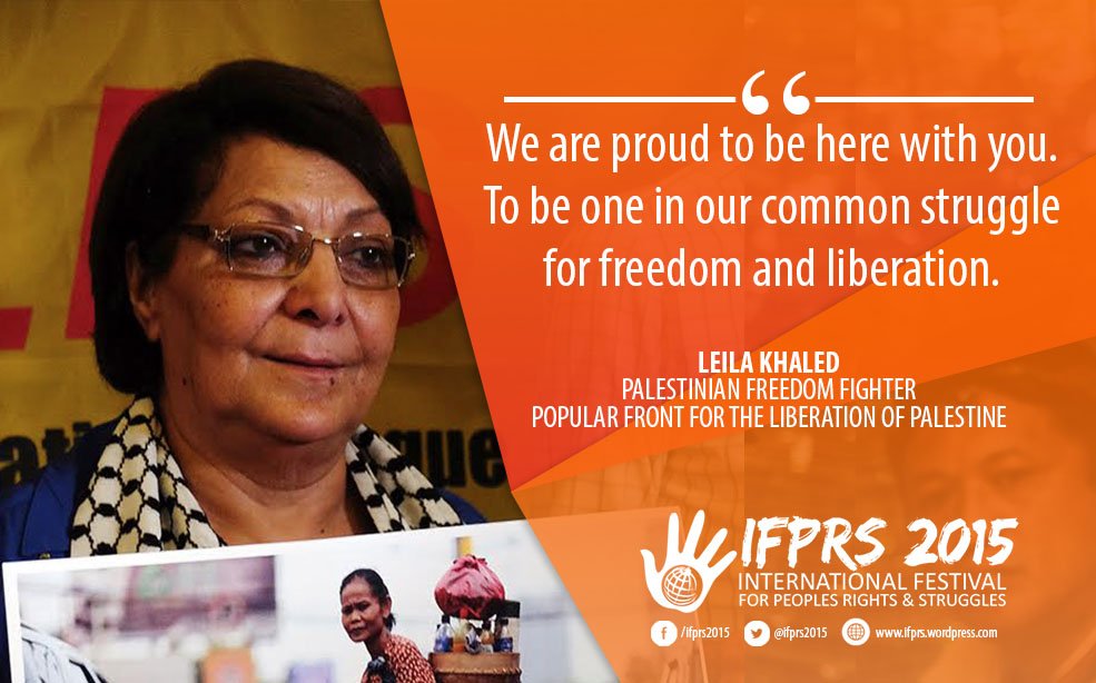 ifprs2015's tweet photo. "We r proud to be w/ u & be 1 in our struggle 4 liberation"-Leila Khaled #ifprs2015 #LongLiveInternationalSolidarity https://t.co/ApP4yvrlk8