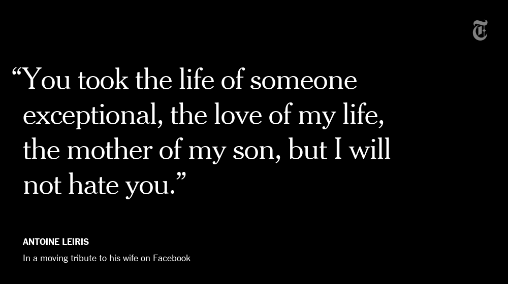 nytimes's tweet photo. Victim’s husband tells terrorists, "I will not give you the gift of hate" https://t.co/XhfrjVksvQ https://t.co/QarKpbLCWn