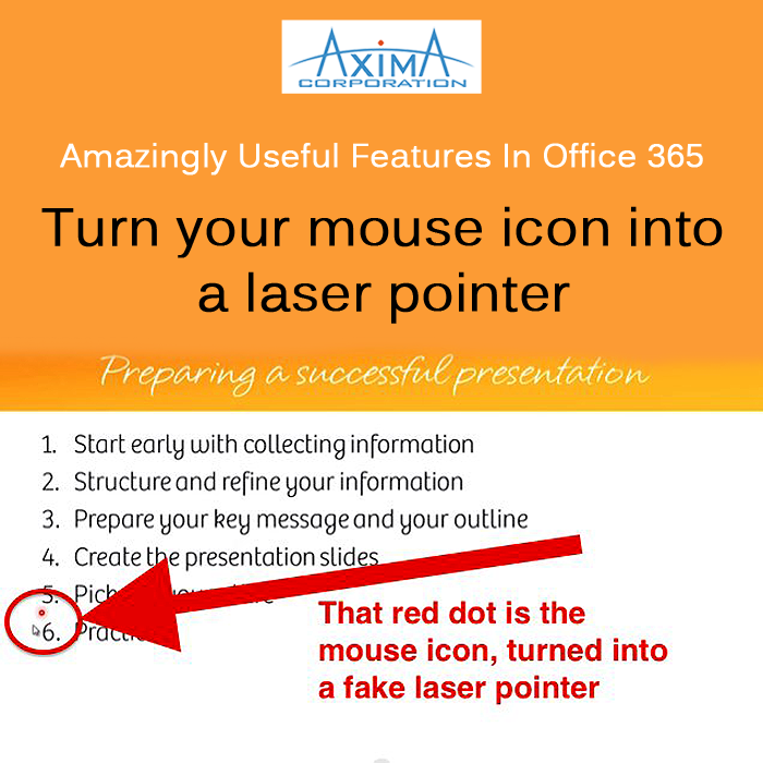 AximaCorp's tweet image. You simply tell PowerPoint to change the mouse icon into a little red dot. #Axima #microsoft