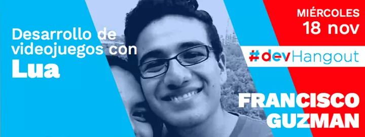 imonsh's tweet image. #DevHangout a las 2pm hora México @pacoMGH  Dará una charla sobre el desarrollo de videojuegos, neta deben verlo!