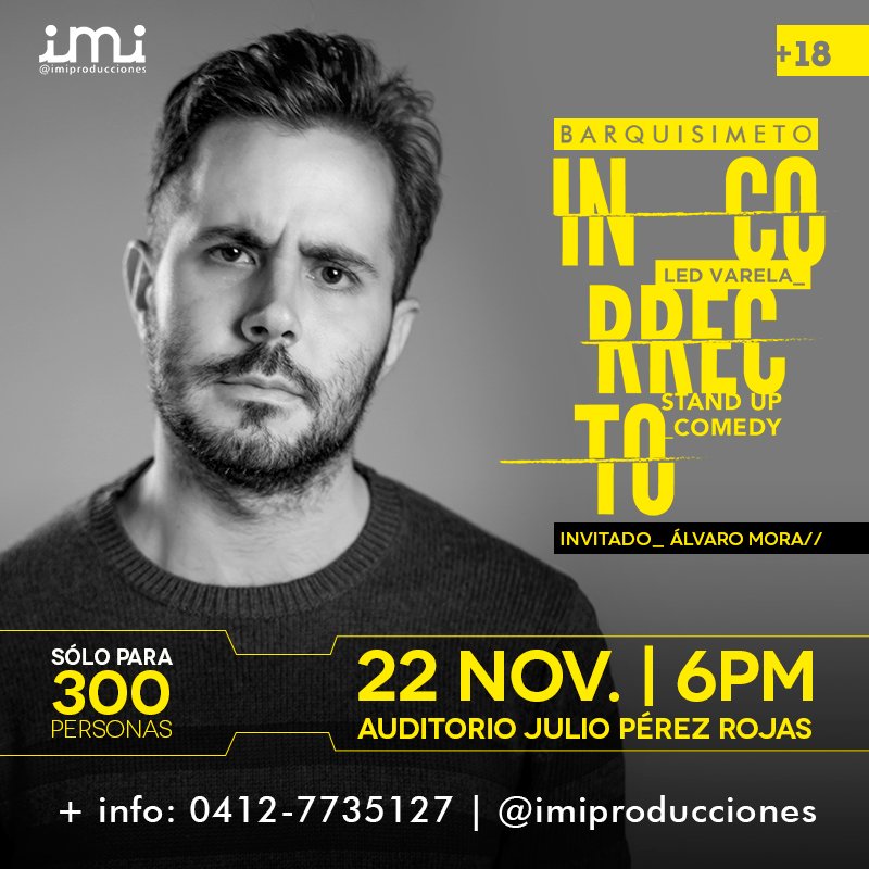 imiproducciones's tweet image. El #Incorrecto de @LedVarela llega a #Barquisimeto. + info 04127735127 @SomazaJesus