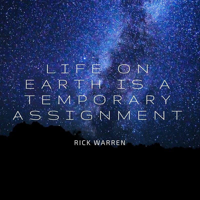 RickWarren's tweet photo. Life on earth is a temporary assignment. Don't forget there's more than just this life 
https://t.co/t9DoNLnxTO https://t.co/A0CcmY0sbA