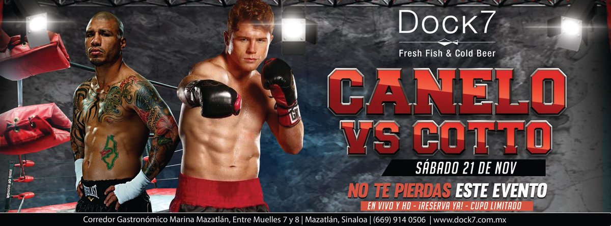 dock7restaurant's tweet photo. #MiguelCotto VS #Canelo el 21 de Noviembre, ¡esta sí va a estar buena! Hagan sus Reservaciones #Mazatlan https://t.co/VSj58GQNNf