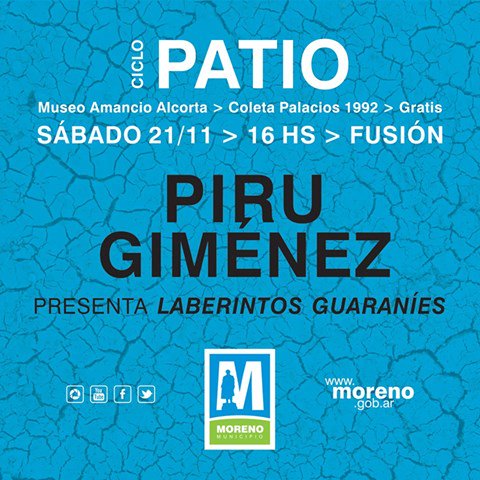 Sábado 21/11-16hs.#CicloPatio con la presentación del disco "Laberintos Guaraníes" del morenense <a href="/pirugimenez/">piru  gimenez</a>.