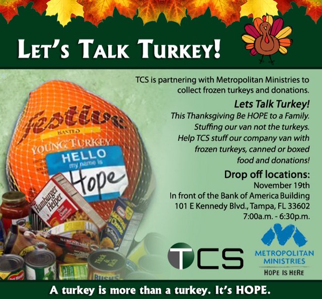 Help TCS stuff its company van with turkeys, canned foods and boxed food donations. Nov 19, 7 a.m. to 6:30 p.m.