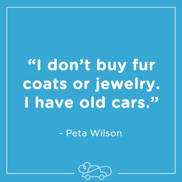 Happy Birthday Peta Wilson! We love that you are whipped on old cars!    