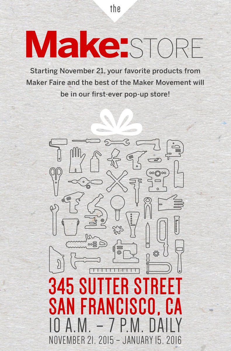 MakerShed's tweet photo. ANNOUNCEMENT! Our #popup Make: Store opens in San Francisco's Union Square Nov. 21! https://t.co/Ozh7OdhOw2 https://t.co/XNxT4argAe