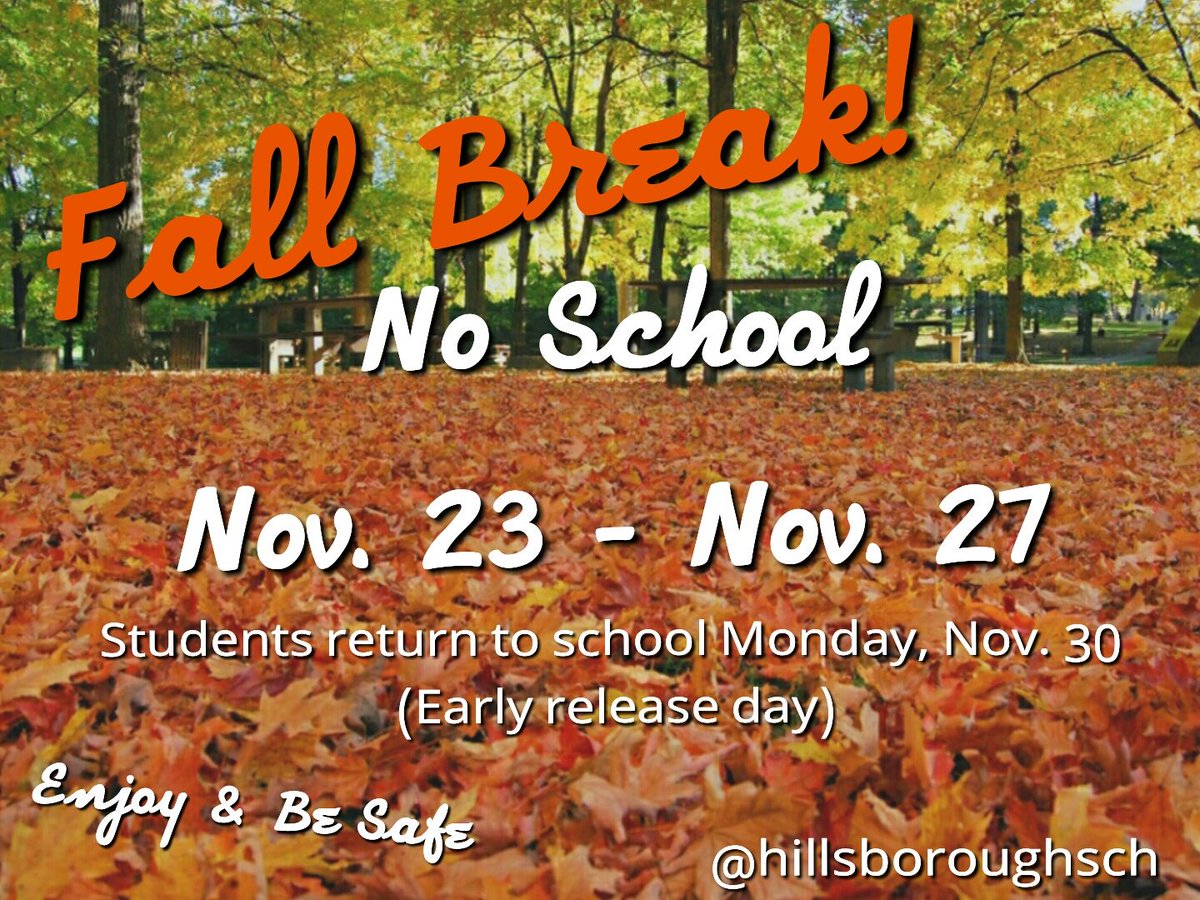 HillsboroughSch's tweet photo. RETWEET: Who's ready for Fall Break?! https://t.co/QEeiHA4POL