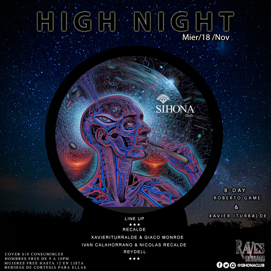 sihonaclub's tweet photo. 🍃HIGH NIGHT🍃 HOY18 rave en @sihona_🍃HIGH NIGHT🍃Cumpleaños de Roberto Game, Xavier Iturralde y Silvia Orellana https://t.co/dUKuM3cPU7