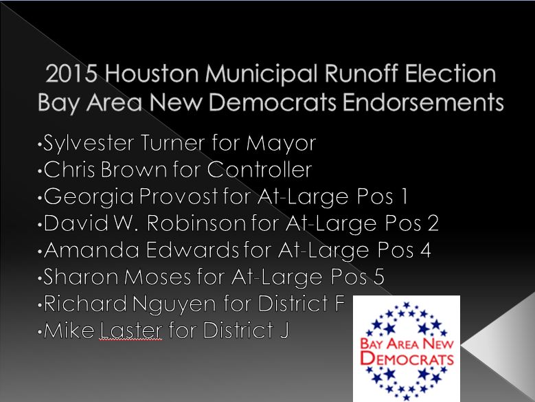 BayAreaNewDems's tweet photo. BAND endorsements for 2015 Houston Municipal run-off election. https://t.co/q4sGJF7ZLi
