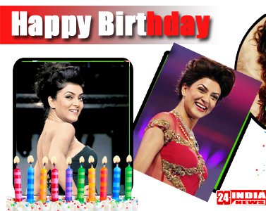 Happy Birthday to Sushmita Sen 