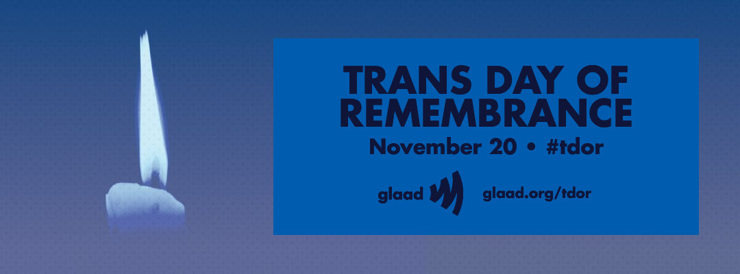 glaad's tweet photo. Tomorrow is Transgender Day of Remembrance. Find an event near you: https://t.co/2XYC8NIoxt #TDOR #TDoR2015 https://t.co/rZfDmtqxDM