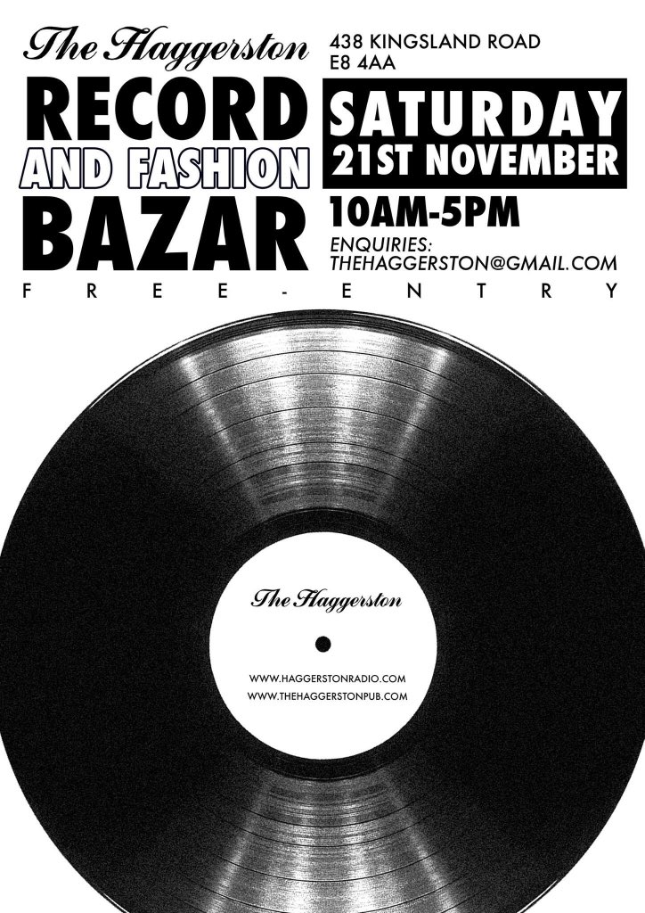 HaggerstonRadio's tweet photo. Saturday! @The_Haggerston Record and Fashion Bazar! 10-5 😎 https://t.co/g0Uc5HHZh6