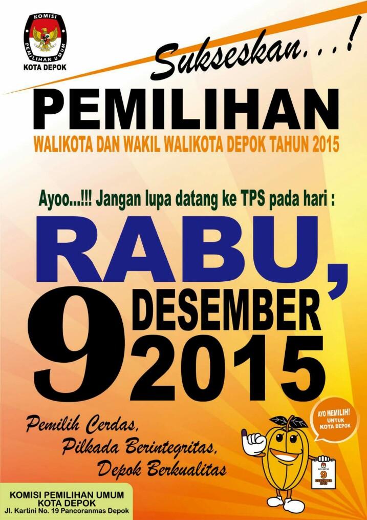 Pemilih Cerdas, Pilkada Berintegritas, Depok Berkualitas, 9 Des 2015, yuk kita sukseskan sama-sama <a href="/Nur_Mahmudi/">Nur Mahmudi Isma'il</a>