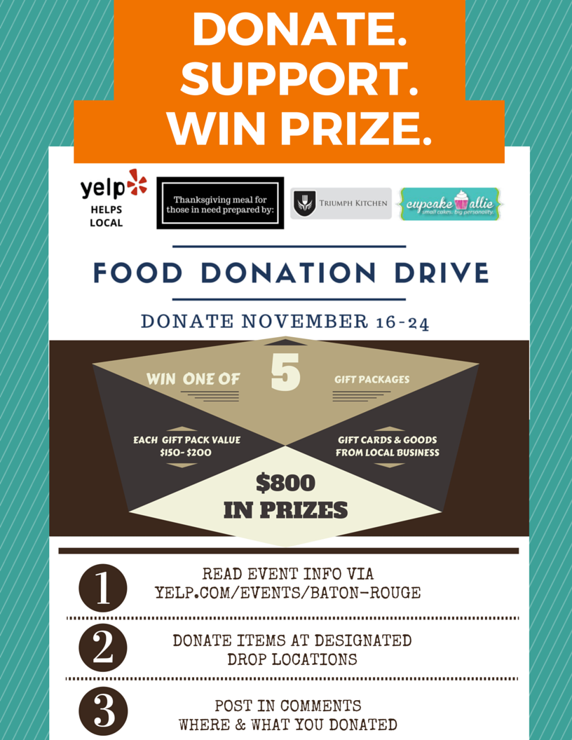 YelpBatonRouge's tweet photo. Baton Rouge * Food Drive * Donate * Support Local * Win A Prize! @TriumphKitchen https://t.co/MNy9EEn904 https://t.co/7AZOjIx6k0