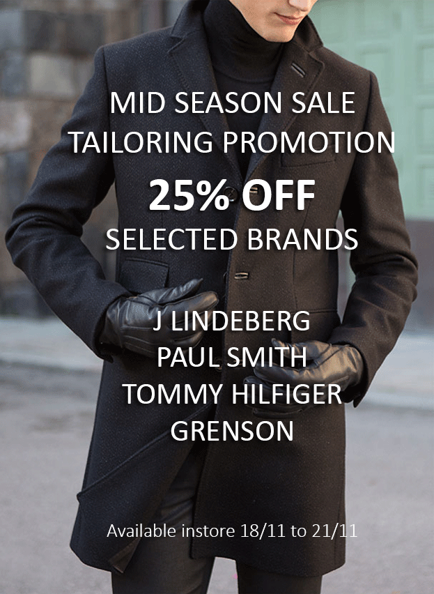Check out our #MidSeasonSale  - #instore!
#Tailoring #promotion.
25% of selected items