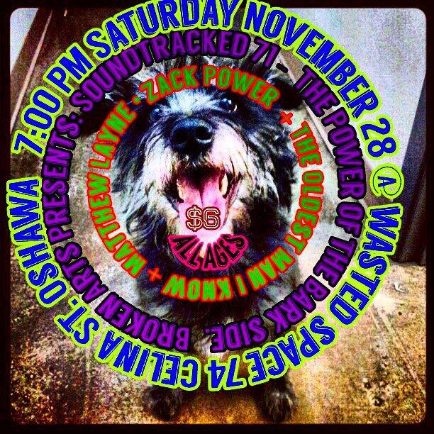 brokenartsca's tweet photo. Soundtracked 71 is Nov 28th at @WastedCoffeeNut 7pm. Feat. Zack Power, The Oldest Man I Know, and Matthew Layne. https://t.co/DhNHhQxllo