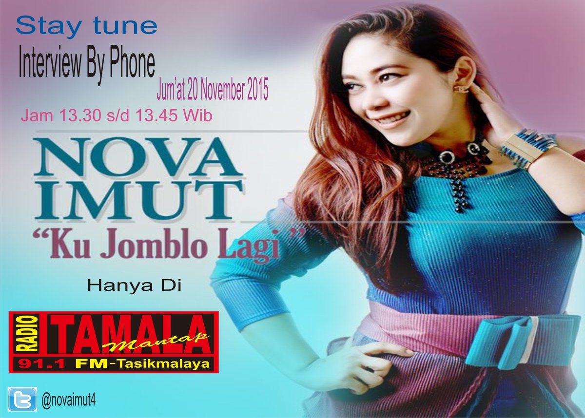 #Hariini #InterviewPhoner <a href="/novaimut4/">nova imut</a> #KuJombloLagi <a href="/Tamalafm/">Tamala 91.1 FM Tasik</a> jam 13.30 Wib <a href="/elmitra95fm/">Radio Orang Sukabumi</a>