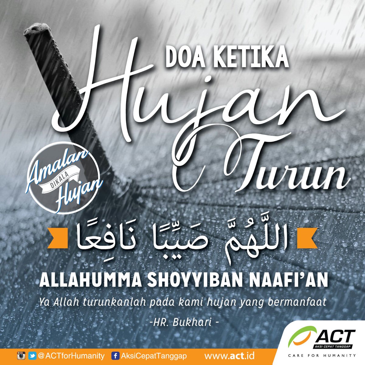 ACTforHumanity's tweet photo. Ketika hujan-Nya turun membasahi bumi, inilah yang harus kita ucapkan. Yuk sebar &amp; amalkan! :)
#LetsACTIndonesia https://t.co/g8yvXv6trD