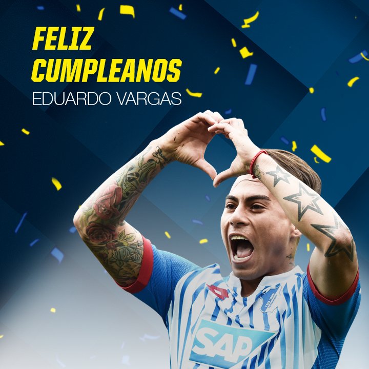 Eduardo Vargas wird heute 26. Herzlichen Glückwunsch zum Geburtstag * Happy Birthday *  