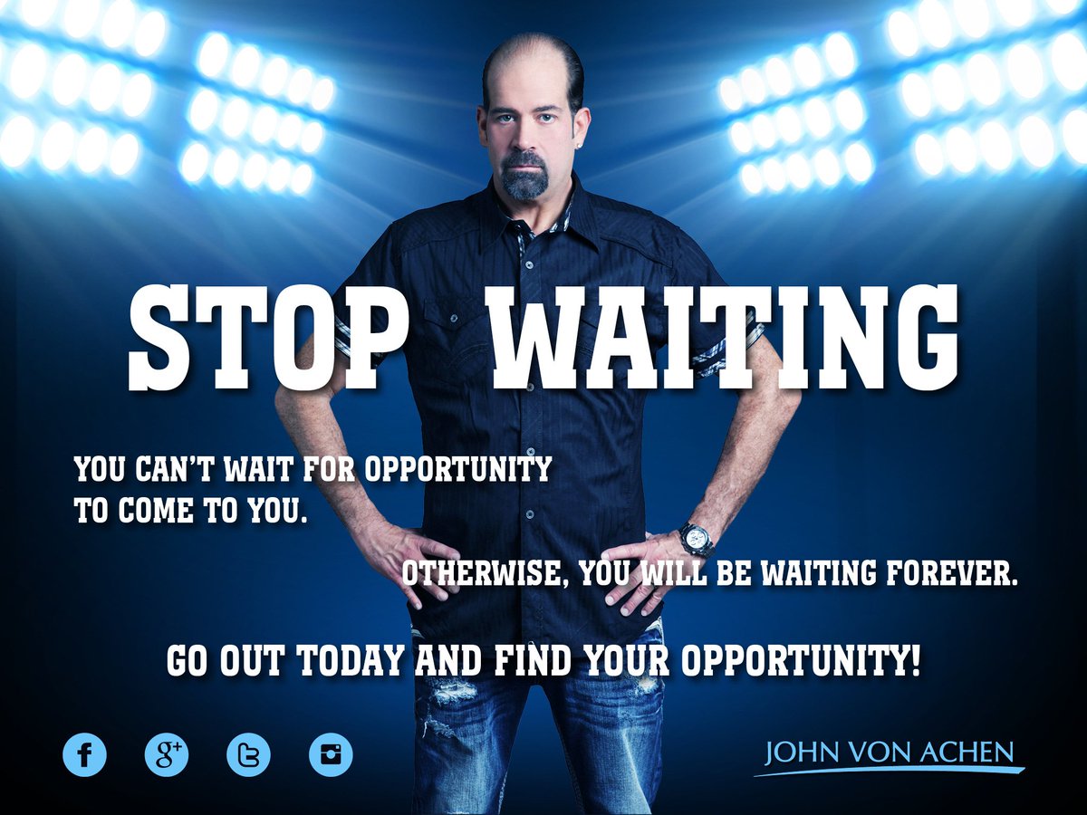 DON'T WAIT-There is positive opportunity everywhere. Take a moment this weekend to find it.#mylifematters