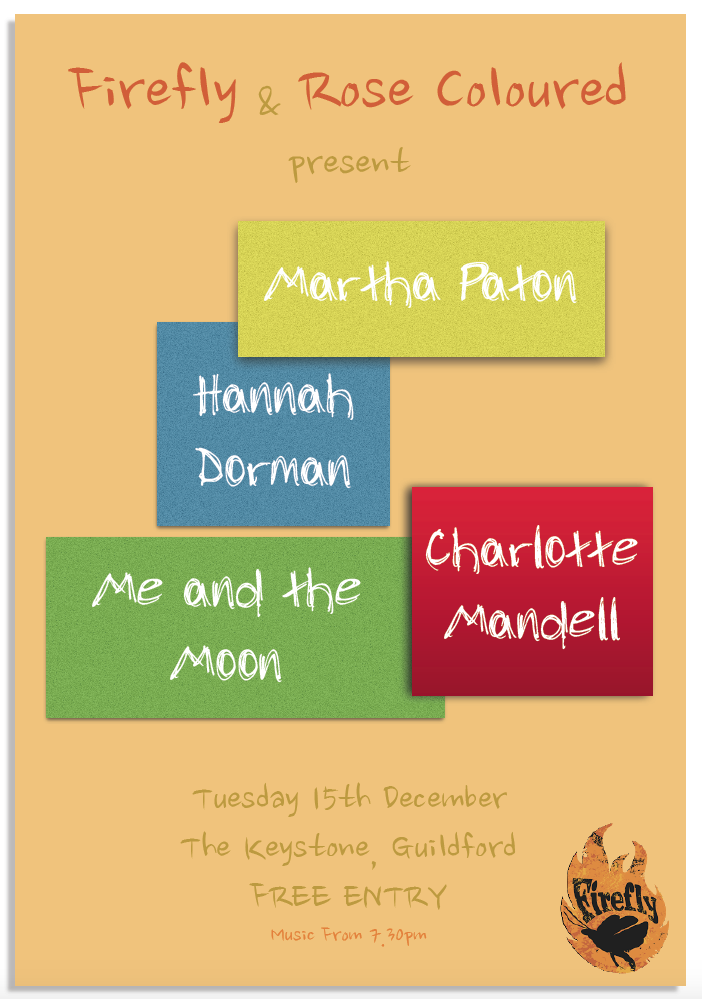 rose_coloured's tweet photo. Our final show of 2015 with @FireFlyVenues
w/ @MarthaPaton @hannahdorman @meandthemoonn and @charli_mandell 
Free! https://t.co/YnOzlwqAz4