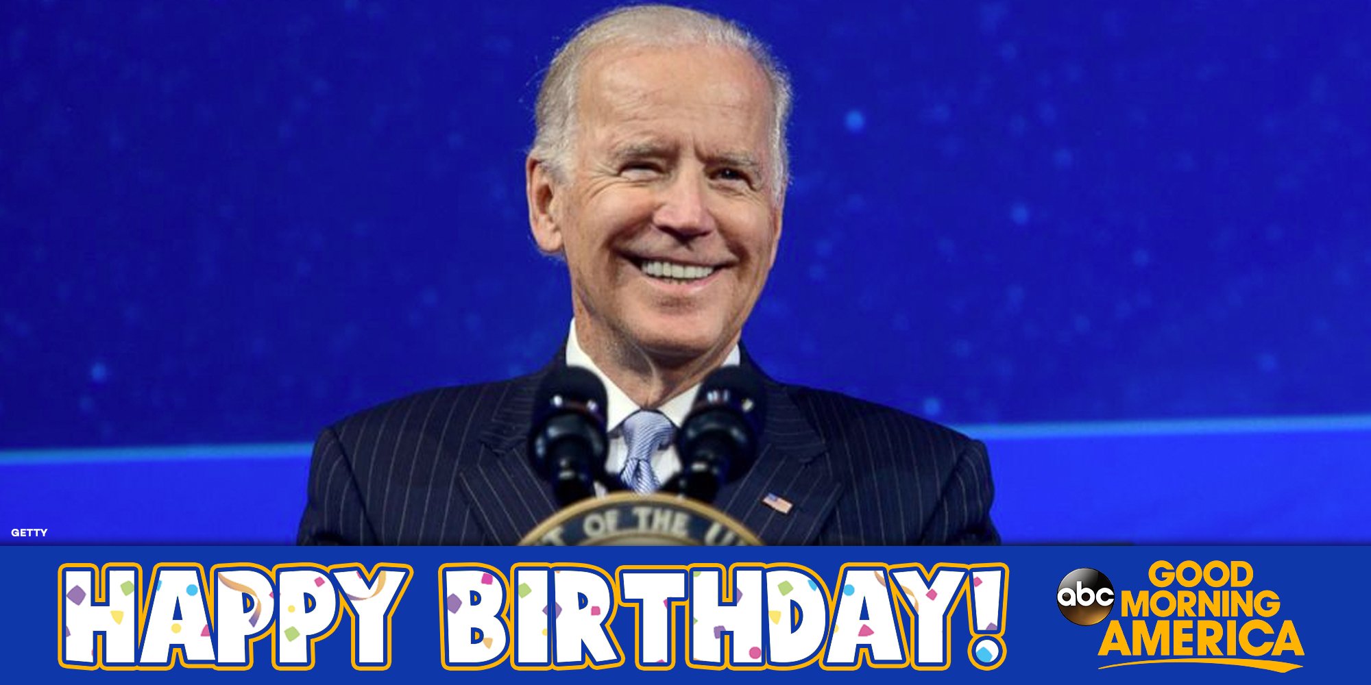 Happy Birthday to Joe Biden!  