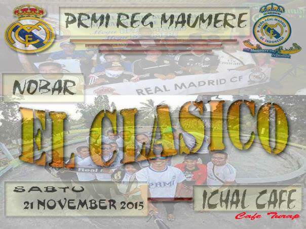 PRMI_MAUMERE's tweet photo. #NobarElClasico. @PRMI_MAUMERE. Sabtu 21 november 2015 @Madrid_Indo. #hallamadrid https://t.co/zQ6T8CquuG