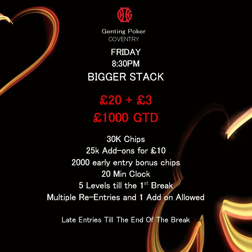 GentingCoventry's tweet photo. Friday is BIGGER stack night 30k chips £20 + £3 £1000 guarantee 25k add-ons for £10 @GentingCoventry casino cardroom https://t.co/tAe5TSid8N
