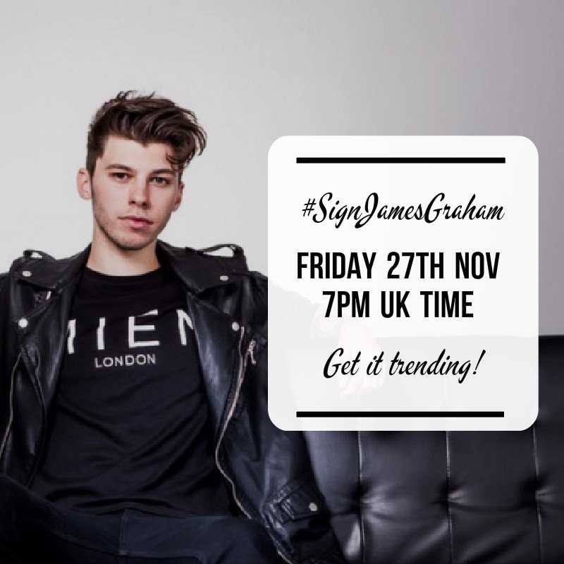 GrahamSWeirdos's tweet photo. Next Friday 27th @ 7PM UK time we wanna get #SignJamesGraham trending! Can we count you in? 😏👊 https://t.co/F60wojg7R3