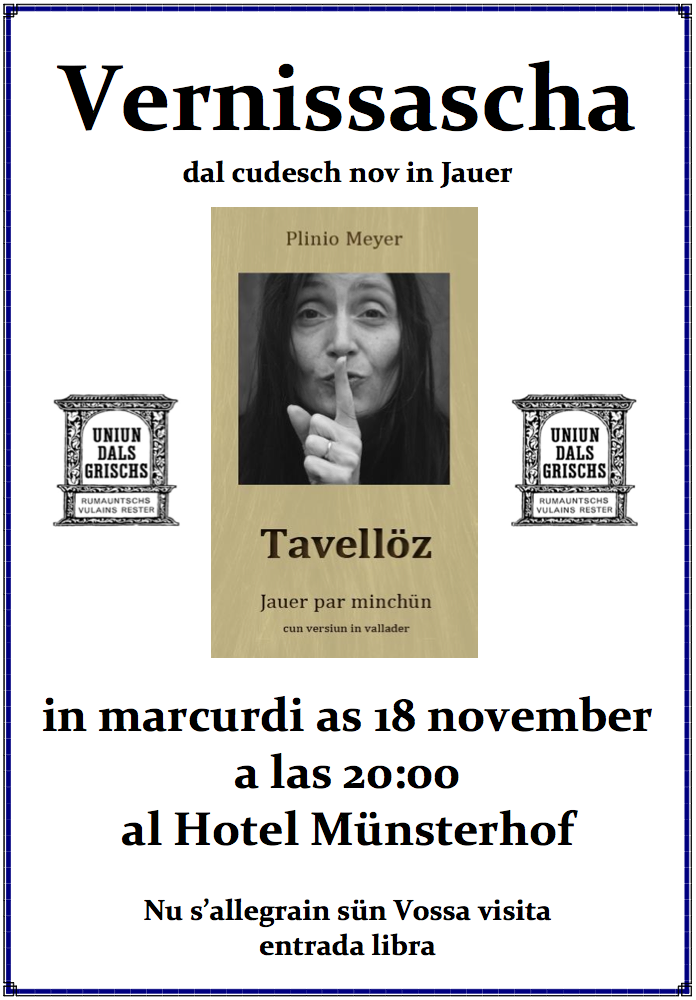 udgrumantsch's tweet photo. Vernissascha: Tavellöz da Plinio Meyer
marcurdi 18. november 2015, 20:00
Müstair, Hotel Münsterhof https://t.co/0OgkURchvC