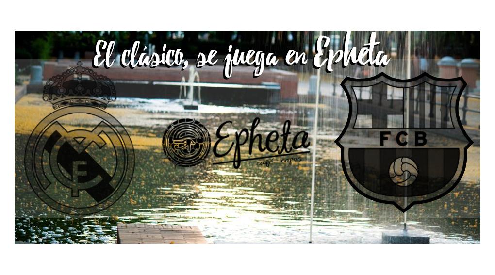 El clásico, se juega en #EPHETA
Os esperamos esta tarde para ver con nosotros el Madrid-Barça
#bdp #bardelprado