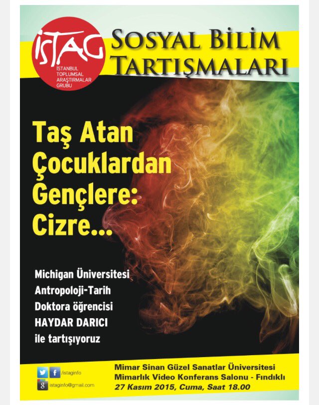 msgsusak's tweet photo. İSTAG Sosyal Bilim Tartışmaları:
"Taş Atan Çocuklardan Gençlere: Cizre..."
27 Kasım 2015, Cuma, Saat 18.00 https://t.co/AWKzYjAXE8