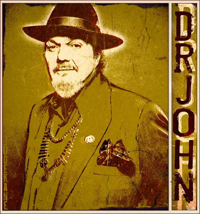 Happy birthday Dr. John Thanks for the Joy and Music ! I HOPE you have a great day 