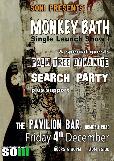 SONILive1's tweet photo. MONKEY BATH Single Launch Gig at @pavilionbelfast this Fri 4th December &amp; Palm Tree Dynamite, Search Party &amp; guests! https://t.co/EoiZJub6K9