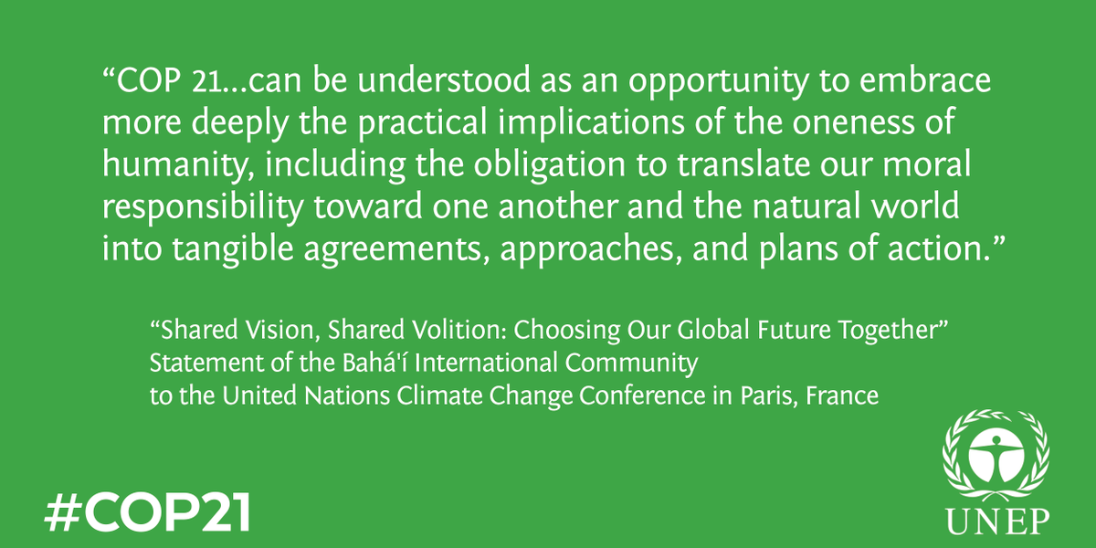 UNEP's tweet photo. What kind of opportunity does #COP21 present? Statement of the Bahá'í International Community inspires to action. https://t.co/1IuMJogtVp