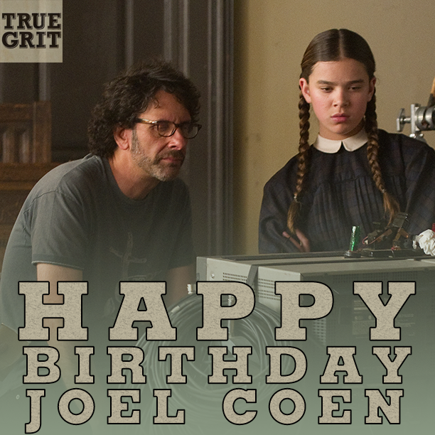Happy Birthday to the Academy Award Winner, Joel Coen!   