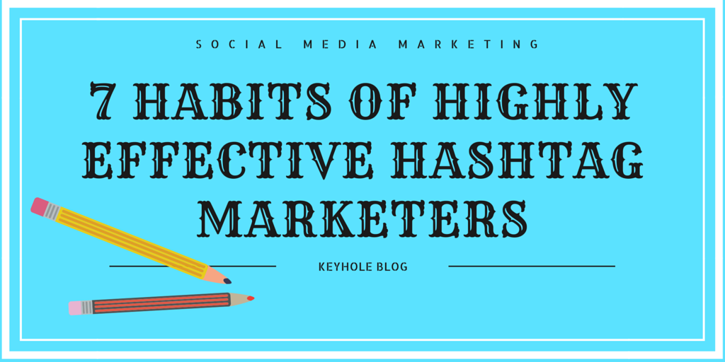 MarketCrater's tweet photo. 7 Habits of Highly #EffectiveHashtag Marketers https://t.co/fgJ27qgmET #SocialMediaMarketing #SocialMediaTips https://t.co/zXaFL5mmwn