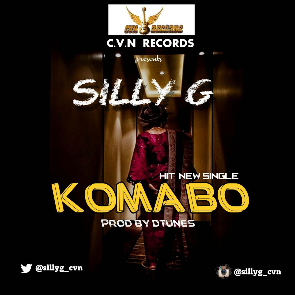 MUSIC:Silly Gee – Komabo| (@Sillyg_cvn) [Prod by D’Tunes]  cc (@Djchascolee)