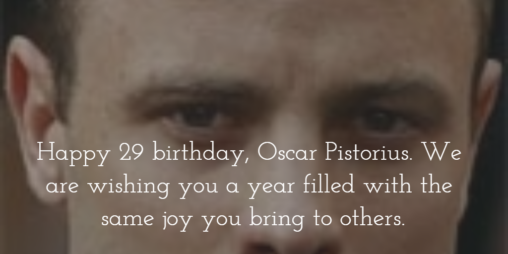 Happy 29 birthday, God gave a gift to the world when you were born.
 